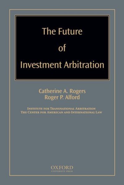 The Future of Investment Arbitration -  - Livres - Oxford University Press Inc - 9780195371802 - 30 avril 2009