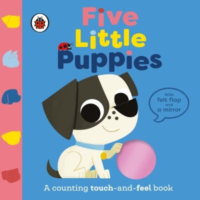 Cover for Ladybird · Five Little Puppies: A counting touch-and-feel book - Five Little... (Board book) (2025)