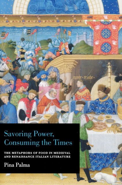 Cover for Pina Palma · Savoring Power, Consuming the Times (Book) (2022)