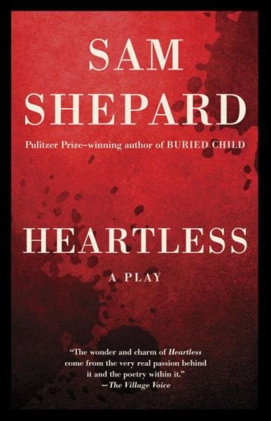 Cover for Sam Shepard · Heartless: A Play (Paperback Bog) (2013)