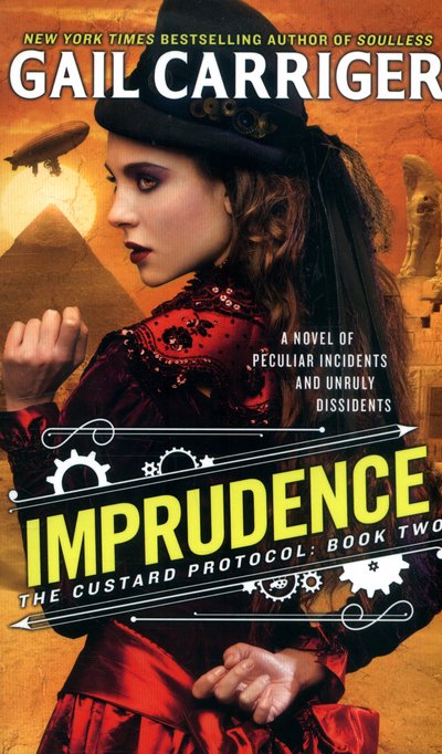 Cover for Gail Carriger · Imprudence: Book Two of The Custard Protocol - The Custard Protocol (Paperback Bog) (2016)