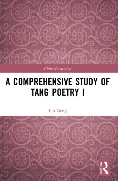 Cover for Lin Geng · A Comprehensive Study of Tang Poetry I - China Perspectives (Pocketbok) (2023)