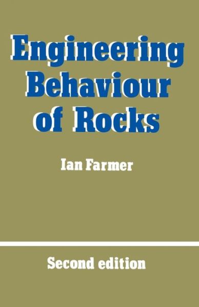 Engineering Behaviour of Rocks - Ian W. Farmer - Books - Chapman and Hall - 9780412139802 - May 19, 1983