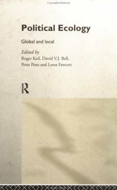 Cover for David Bell · Political Ecology: Global and Local - Routledge Studies in Governance and Change in the Global Era (Innbunden bok) (1998)