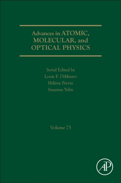 Advances in Atomic, Molecular, and Optical Physics - Advances in Atomic, Molecular, and Optical Physics -  - Boeken - Elsevier Science Publishing Co Inc - 9780443296802 - 13 juni 2024