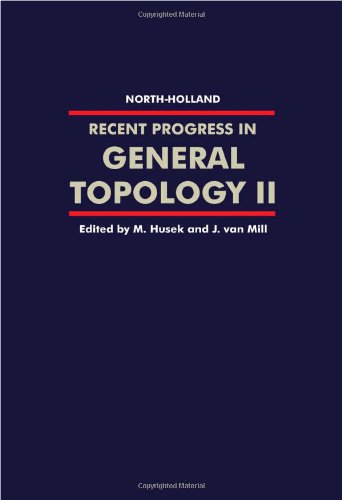 Recent Progress in General Topology II - Husek, M. (Charles University, Department of Mathematics, Prague, Czech Republic) - Books - Elsevier Science & Technology - 9780444509802 - November 13, 2002