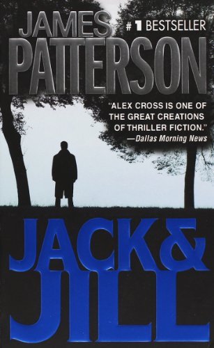 Jack & Jill (Alex Cross) - James Patterson - Kirjat - Vision - 9780446604802 - keskiviikko 1. elokuuta 2007