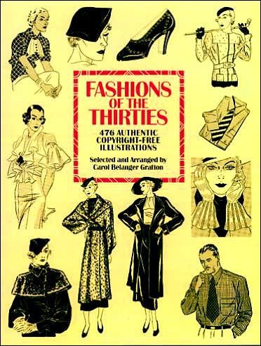 Cover for Carol Belanger Grafton · Fashions of the Thirties: 476 Authentic Copyright-Free Illustrations - Dover Pictorial Archive (Paperback Bog) (2000)