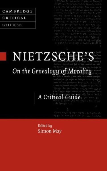 Cover for Simon May · Nietzsche's On the Genealogy of Morality: A Critical Guide - Cambridge Critical Guides (Gebundenes Buch) (2011)