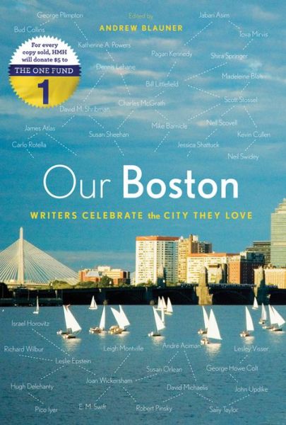 Cover for Andrew Blauner · Our Boston: Writers Celebrate the City They Love (Paperback Book) (2013)