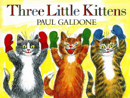 Cover for Paul Galdone · Three Little Kittens - Paul Galdone Nursery Classic (Paperback Book) [Big edition] (2013)