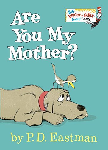 Cover for P.d. Eastman · Are You My Mother? (Big Bright &amp; Early Board Book) (Kartongbok) [Brdbk edition] (2015)