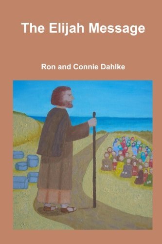 Cover for Ron and Connie Dahlke · The Elijah Message (Taschenbuch) (2010)