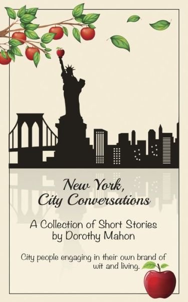 Cover for Dorothy Mahon · New York, City Conversations : A Collection Of Short Stories (Paperback Book) (2020)