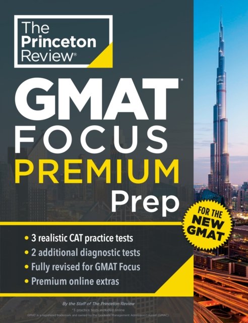 Cover for Princeton Review · Princeton Review GMAT Focus Premium Prep: 3 Full-Length CAT Practice Exams + 2 Diagnostic Tests + Complete Content Review (Paperback Book) (2024)