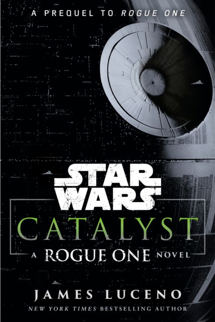 Catalyst (Star Wars) - James Luceno - Książki - Penguin Random House USA - 9780593872802 - 18 czerwca 2024