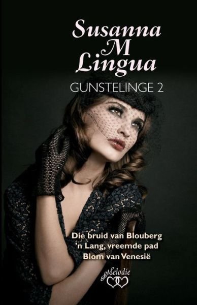 Cover for Susanna M. Lingua · Susanna M Lingua Gunstelinge 2 (Paperback Book) [Afrikaans edition] (2013)