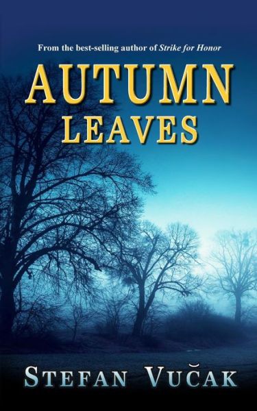 Cover for Stefan Vucak · Autumn Leaves (Pocketbok) (2020)