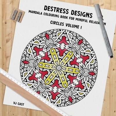 Cover for Vj Cast · Destress Designs - Circles Volume 1 (Paperback Book) (2020)