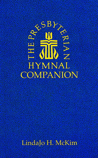 Cover for Lindajo H. Mckim · The Presbyterian Hymnal Companion (Paperback Bog) [1st edition] (1993)