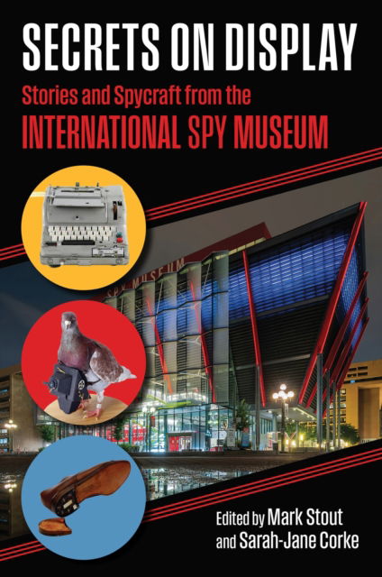 Cover for Secrets on Display: Stories and Spycraft from the International Spy Museum (Hardcover Book) (2025)