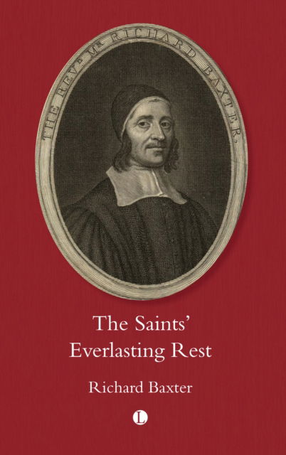 Cover for Richard Baxter · The Saint's Everlasting Rest (Book) (2025)