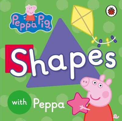 Cover for Peppa Pig · Peppa Pig: Shapes - Peppa Pig (Board book) (2015)