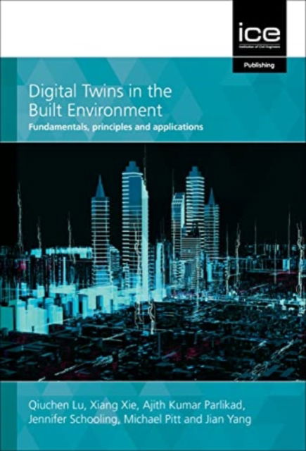 Cover for Qiuchen Lu · Digital Twins in the Built Environment: Fundamentals, principles and applications (Hardcover bog) (2022)