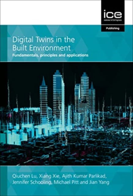 Cover for Qiuchen Lu · Digital Twins in the Built Environment: Fundamentals, principles and applications (Hardcover Book) (2022)