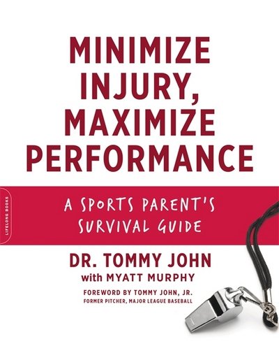 Cover for Myatt Murphy · Minimize Injury, Maximize Performance: A Sports Parent's Survival Guide (Paperback Bog) (2018)
