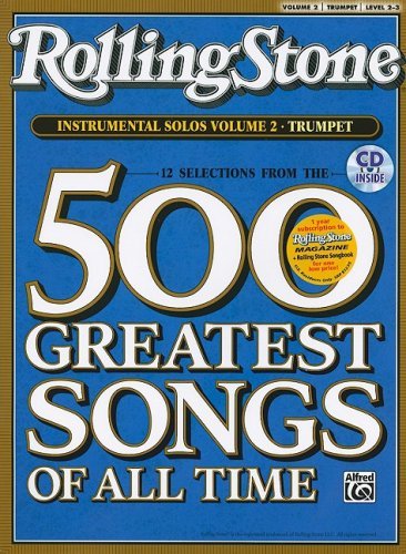 Cover for Alfred Publishing · Selections from Rolling Stone Magazine's 500 Greatest Songs of All Time (Instrumental Solos), Vol 2: Trumpet (Book &amp; Cd) (Paperback Book) [Pap / Com edition] (2008)