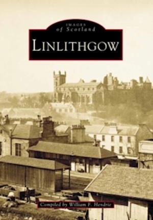 Cover for William Fyfe Hendrie · Linlithgow - Archive Photographs: Images of Scotland (Paperback Book) (1999)