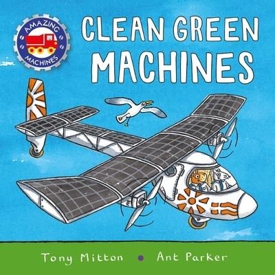 Cover for Tony Mitton · Amazing Machines: Clean Green Machines - Amazing Machines (Hardcover Book) (2022)