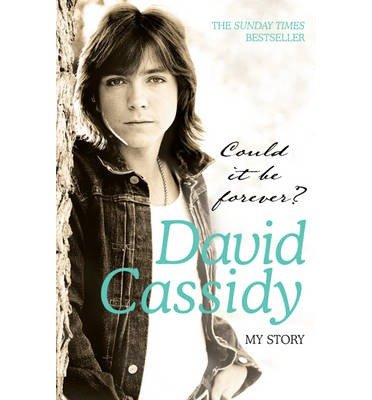 Cover for David Cassidy · Could It Be Forever? My Story (Paperback Bog) (2007)