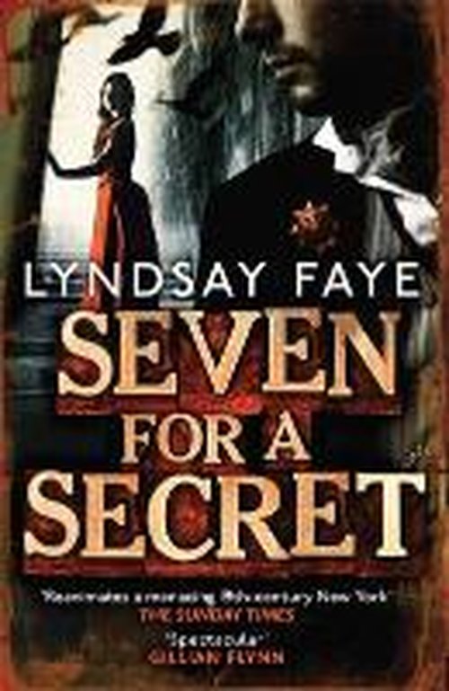 Cover for Lyndsay Faye · Seven for a Secret (Paperback Book) (2014)