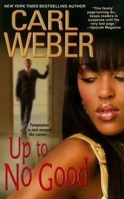 Cover for Carl Weber · Up To No Good (Paperback Book) [UK edition] (2012)