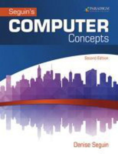 Cover for Denise Seguin · COMPUTER Concepts &amp; Microsoft (R) Office 2016: Text - Seguin (Paperback Book) (2016)