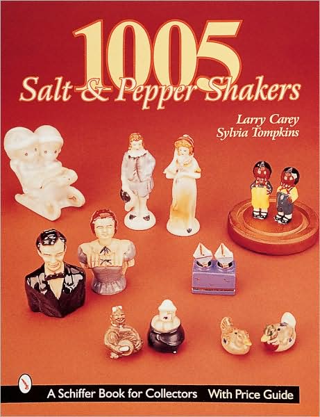 Cover for Larry Carey · 1005 Salt &amp; Pepper Shakers (Paperback Book) (1999)