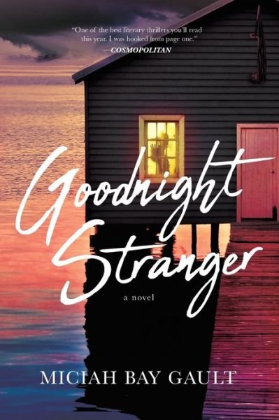 Cover for Miciah Bay Gault · Goodnight Stranger A Novel (Book) (2020)