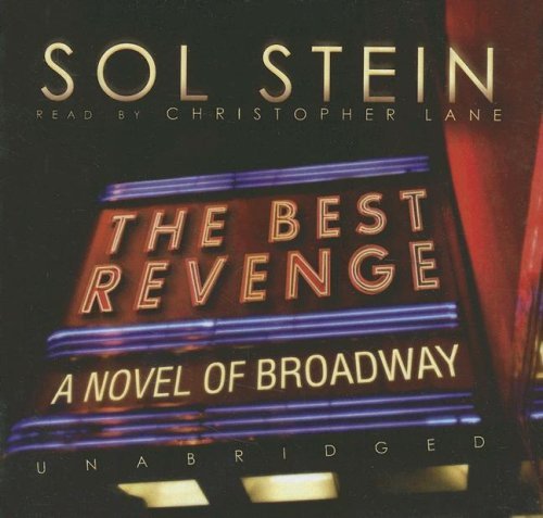 Cover for Sol Stein · Best Revenge: a Novel of Broadway, Library Edition (Audiobook (CD)) [Unabridged edition] (2006)