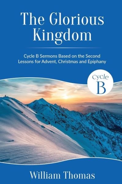 Cover for William Thomas · Glorious Kingdom (Book) (2023)