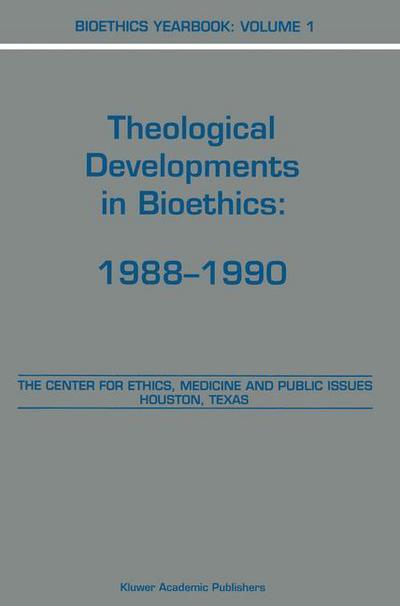 Cover for Baruch Brody · Bioethics Yearbook: Theological Developments in Bioethics: 1988-1990 - Bioethics Yearbook (Hardcover Book) [1991 edition] (1991)