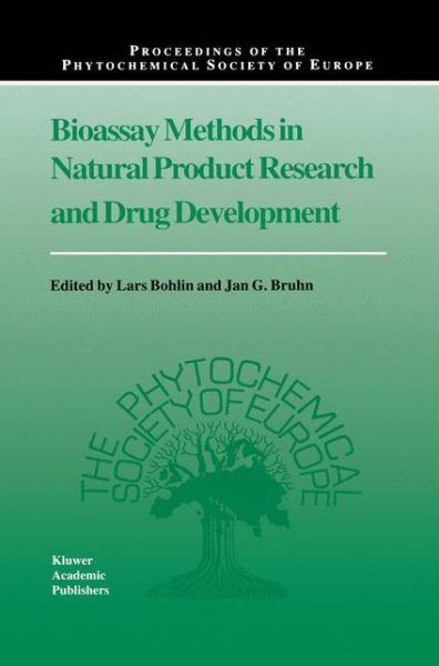 Cover for Lars Bohlin · Bioassay Methods in Natural Product Research and Drug Development - Proceedings of the Phytochemical Society of Europe (Hardcover Book) [1999 edition] (1999)