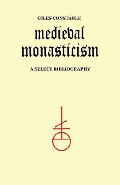 Cover for Giles Constable · Medieval monasticism (Bog) (1976)