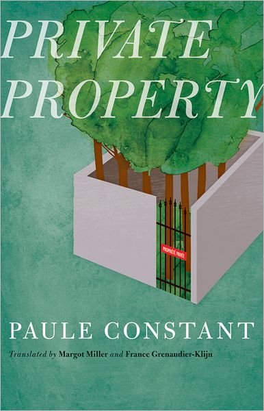 Cover for Paule Constant · Private Property - European Women Writers (Paperback Book) (2011)