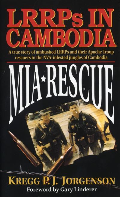 Cover for Kregg P. Jorgenson · MIA Rescue: LRRPs in Cambodia (Pocketbok) (1996)