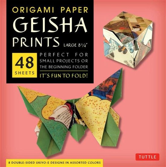 Cover for Tuttle Publishing · Origami Paper - Geisha Prints - Large 8 1/4&quot; - 48 Sheets: Tuttle Origami Paper: High-Quality Origami Sheets Printed with 8 Different Designs: Instructions for 6 Projects Included (Stationery) (2014)