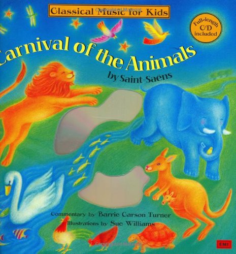 Cover for Camille Saint-Saens · Carnival of the Animals: Classical Music for Kids (Hardcover Book) [Pck Rei/co edition] (1999)