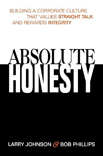 Cover for Bob Phillips · Absolute Honesty: Building a Corporate Culture That Values Straight Talk and Rewards Integrity (Paperback Bog) (2003)