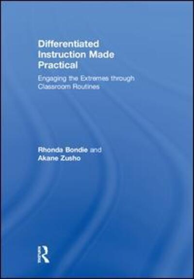 Cover for Rhonda Bondie · Differentiated Instruction Made Practical: Engaging the Extremes through Classroom Routines (Hardcover Book) (2018)